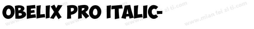 Obelix Pro Italic字体转换
